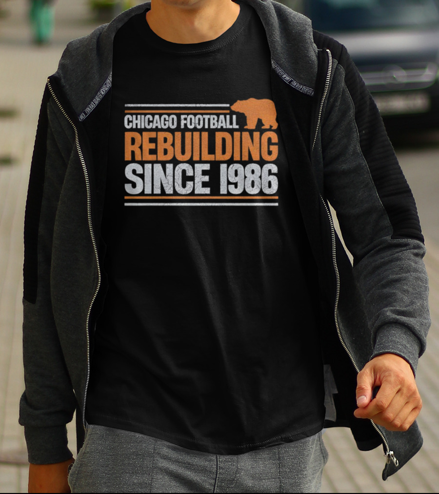 Chicago Bears Football Rebuilding Since 1986 NFL 2025 T-Shirt