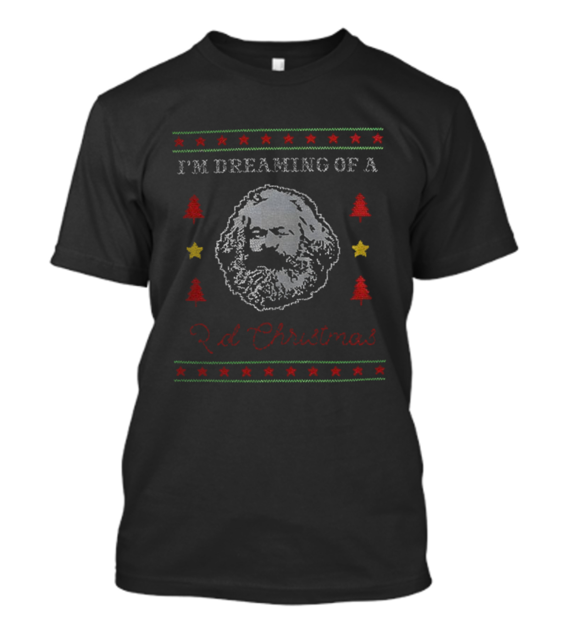 I'm Dreaming Of A Red Christmas Karl Marx Philosophy Ugly Christmas T-Shirt
