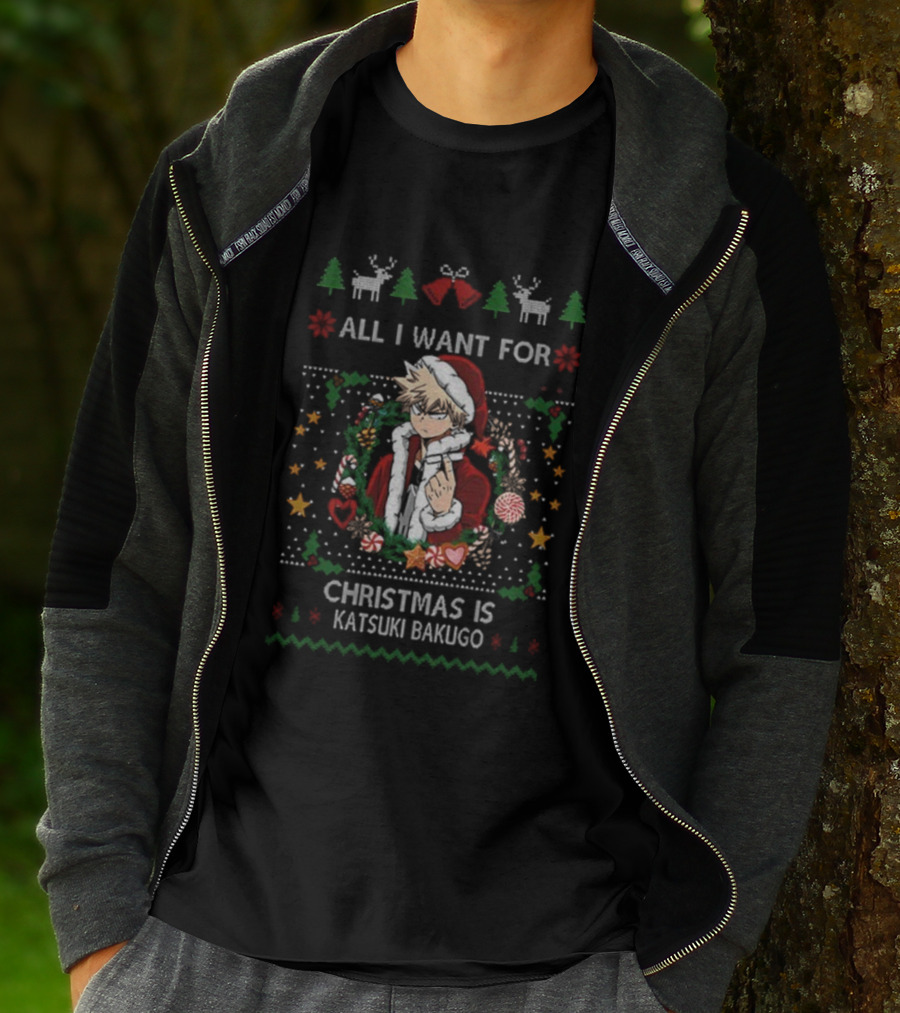 All I Want For Christmas Is Katsuki Bakugo Christmas Santa Reindeer Trees T-Shirt