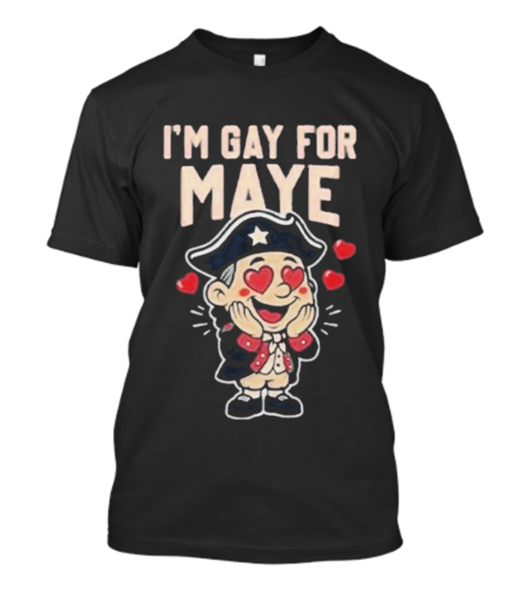 I’m Gay For Maye Captain Heart Eyes Graphic T-Shirt