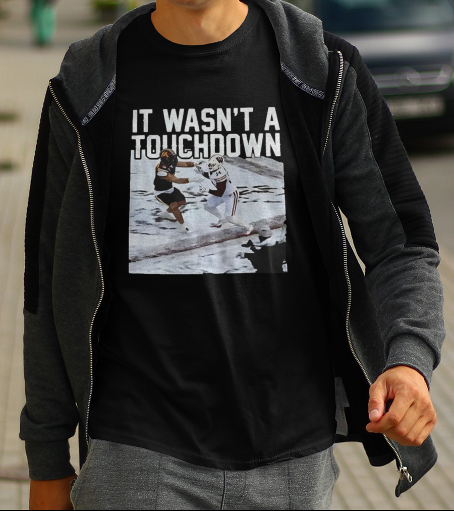 It Wasn't A Touchdown Wisconsin Badgers Vs Minnesota Golden Gophers Football T-Shirt