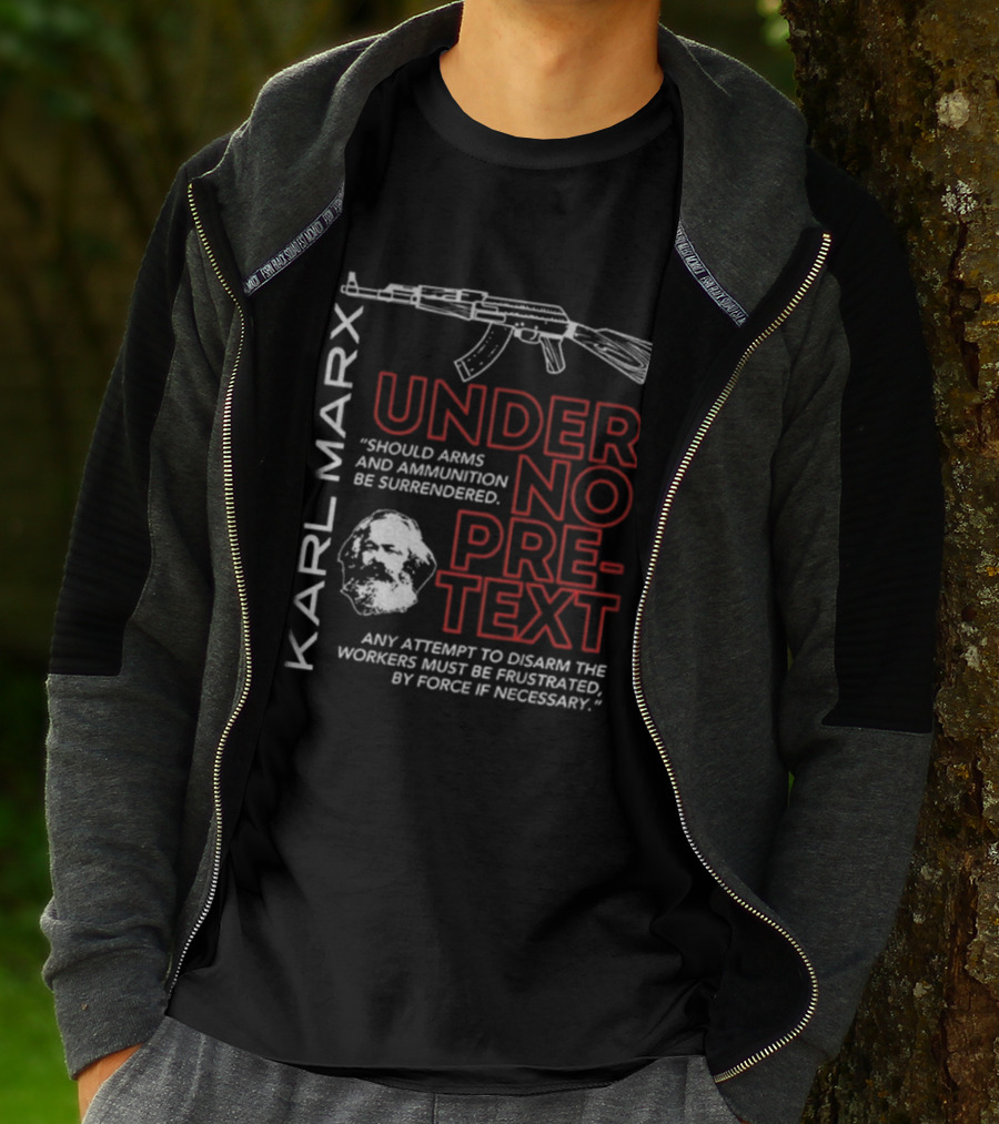 Karl Marx Under No Pretext Armed Resistance Quote Socialism T-Shirt
