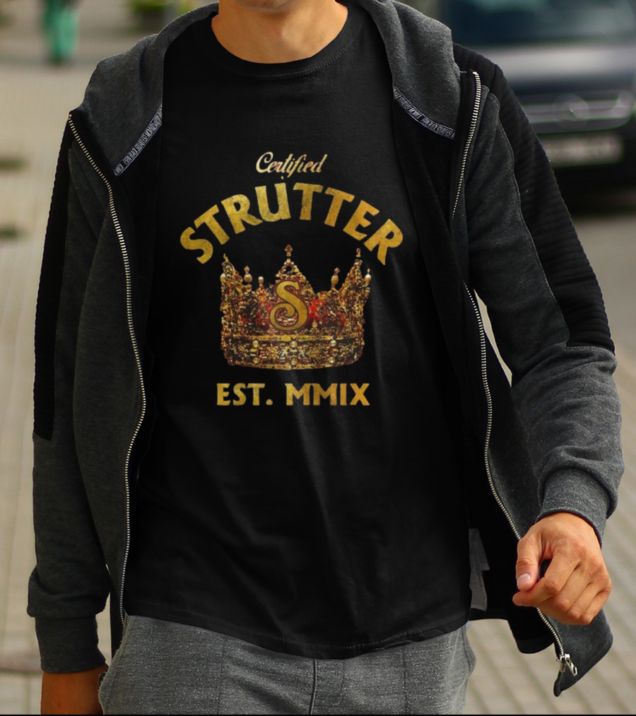 Certified Strutter King Est. MMIX Crown Style T-Shirt