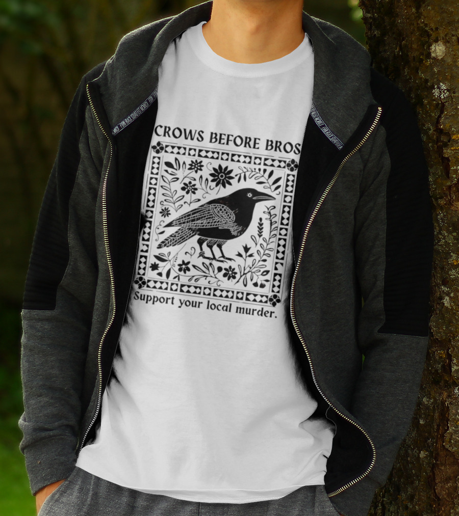 Crows Before Bros Support Your Local Murder Vintage Retro Bird Art T-Shirt