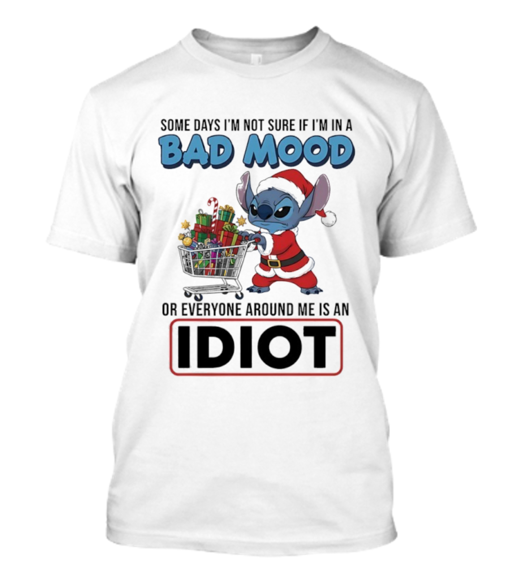Christmas Stitch Some Days Bad Mood Idiot Holiday Gift Scene T-Shirt