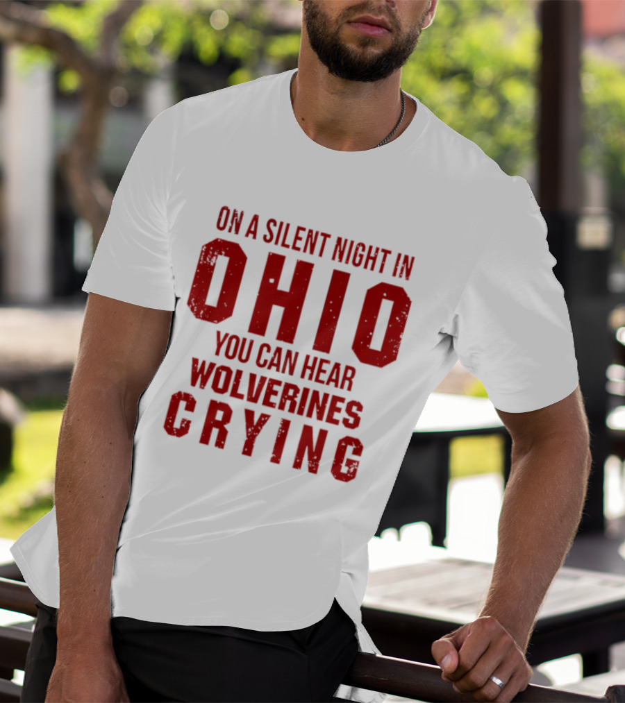 Ohio Silent Night Wolverines Crying T-Shirt