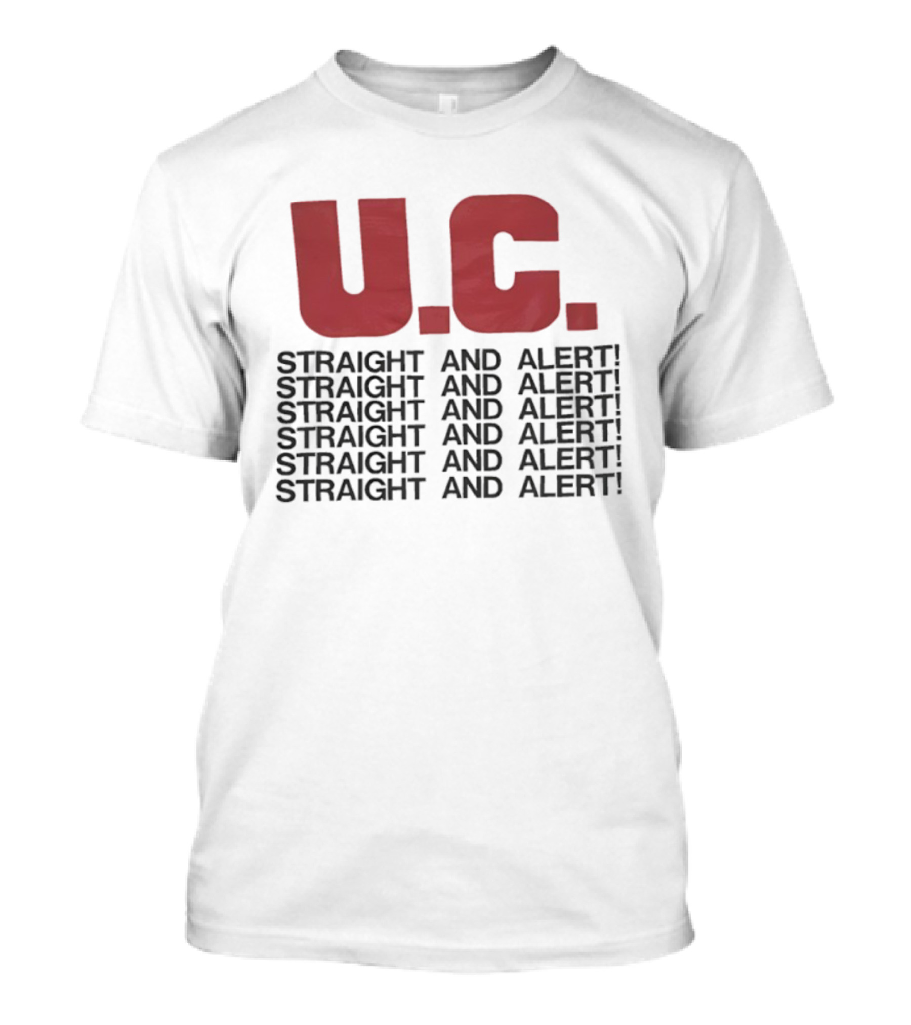 U.C. Straight And Alert Vintage Style Repeated Text Bold Red Black T-Shirt