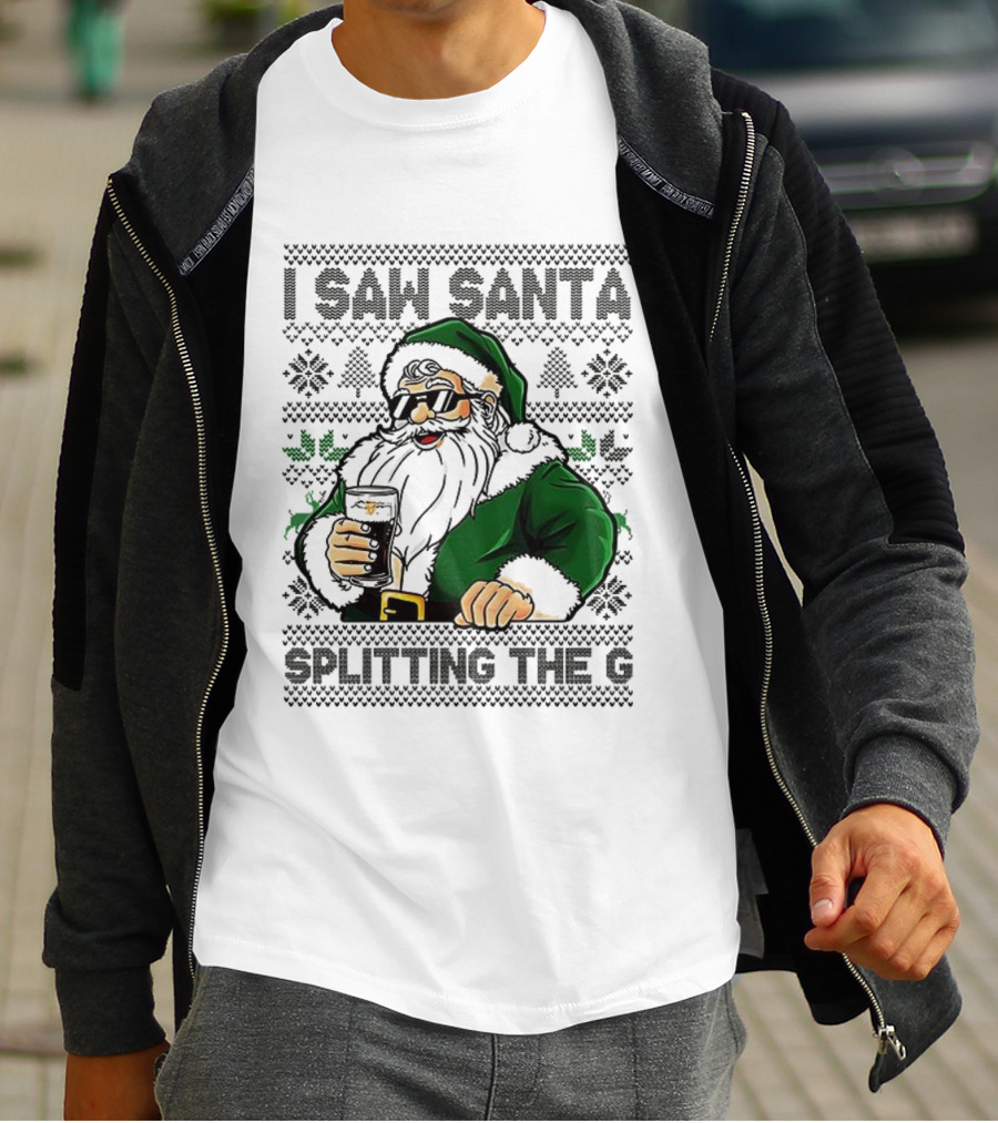 I Saw Santa Drinking Beer Splitting The G Ugly Christmas T-Shirt