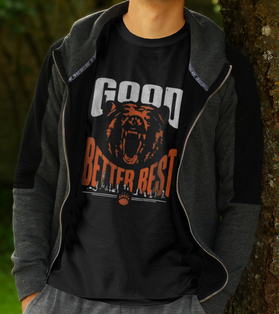 Bears Good Better Best Funny Football Roaring Bear Logo T-Shirt