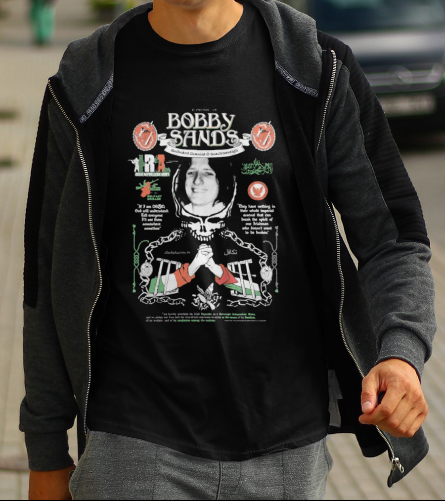 In Memory Of Bobby Sands Grateful Dead March Anthem Long Live The IRA T-Shirt
