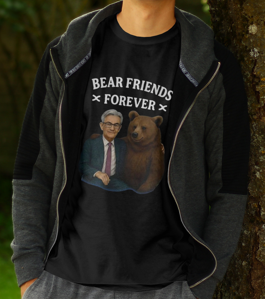 BEAR FRIENDS FOREVER JEROME POWELL T-Shirt