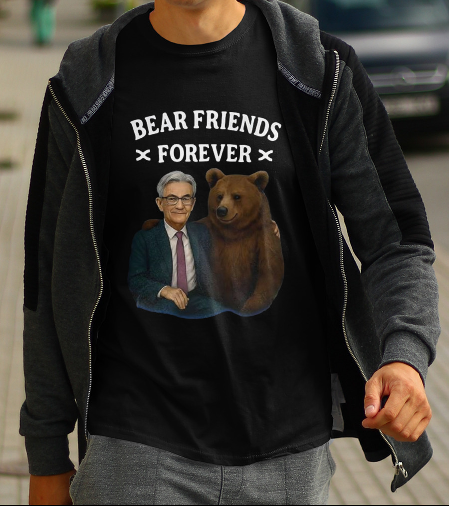 BEAR FRIENDS FOREVER JEROME POWELL T-Shirt