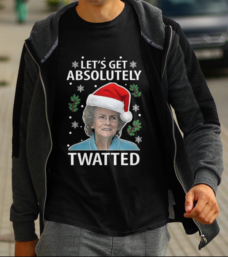 Let's Get Absolutely Twatted Christmas Gavin And Stacey Doris Twatted TV Show T-Shirt
