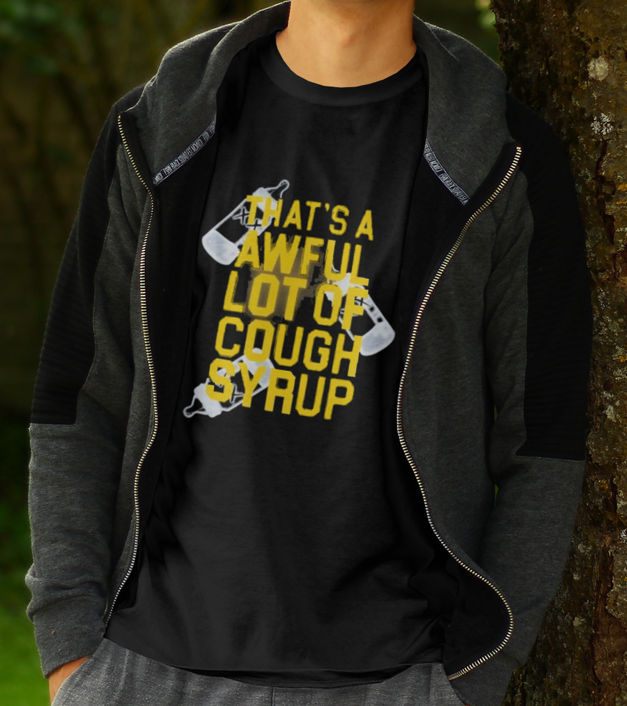 Awful Lot Of Cough Syrup Baby Bottle Eccentric Text Graphic T-Shirt