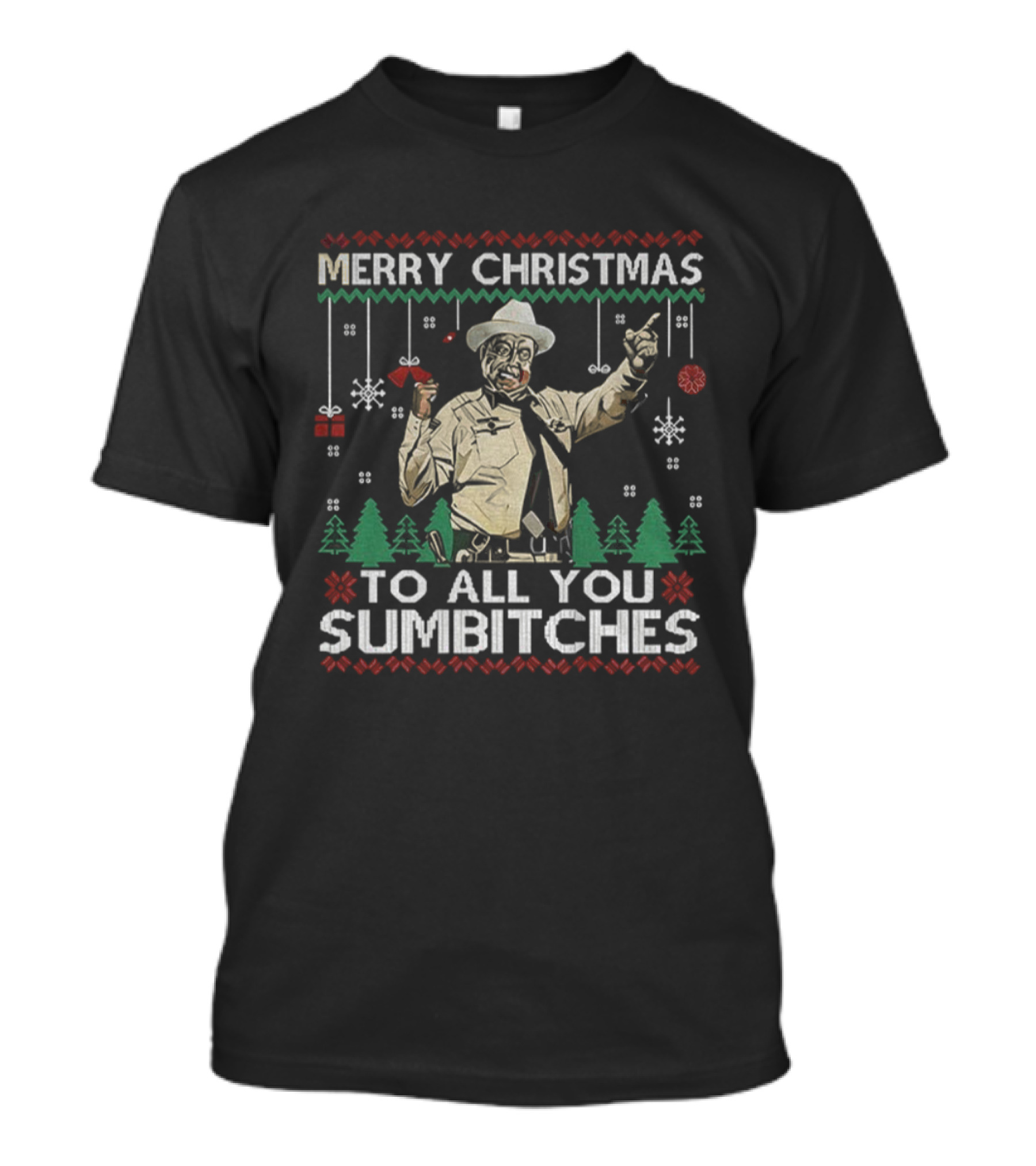 Merry Christmas To All You Sumbitches Smokey The Bandit Funny Ugly Xmas T-Shirt