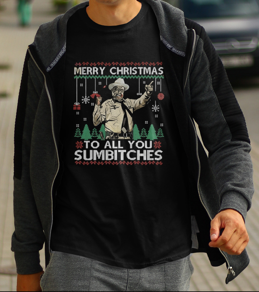 Merry Christmas To All You Sumbitches Smokey The Bandit Funny Ugly Xmas T-Shirt