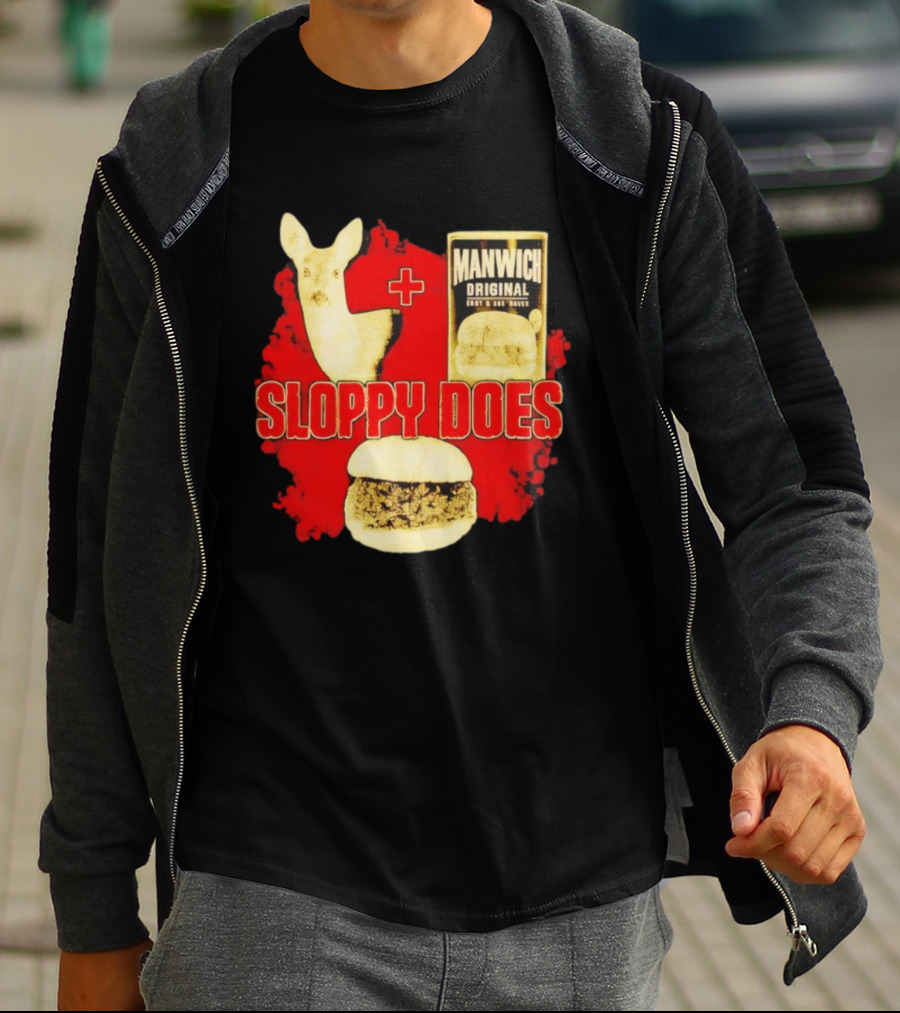 Deer Manwich Original Sloppy Does Funny Parody T-Shirt