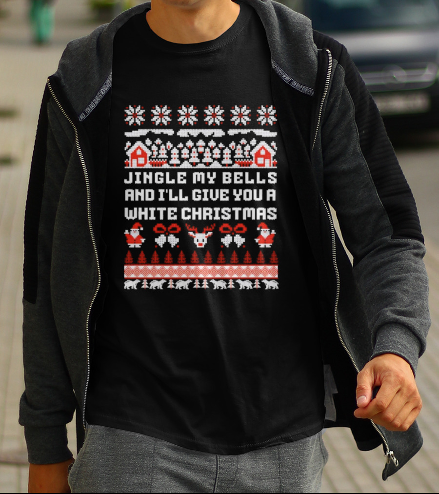 Jingle My Bells Ugly Christmas Sweater Santa Reindeer Festive Holiday T-Shirt