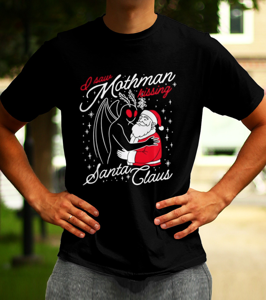 I Saw Mothman Kissing Santa Claus Christmas Holiday T-Shirt