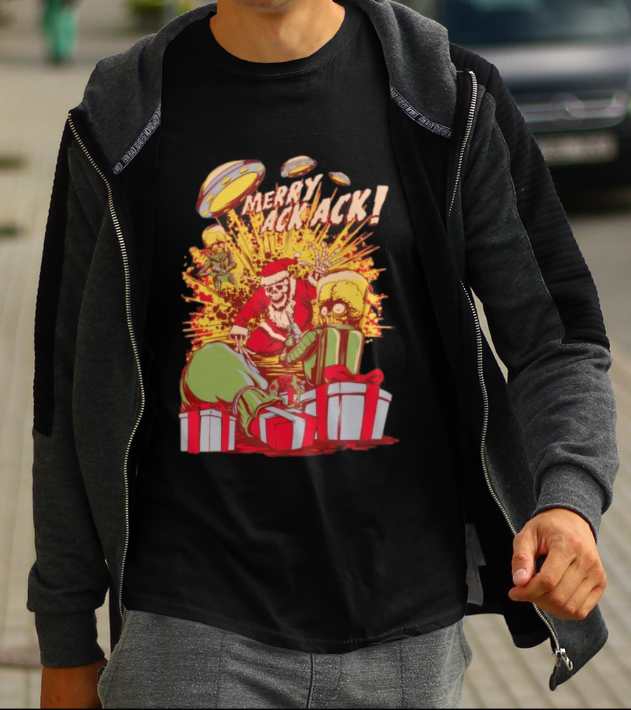 Merry Ack Ack Holiday Meltdown With Santa Alien Invasion T-Shirt