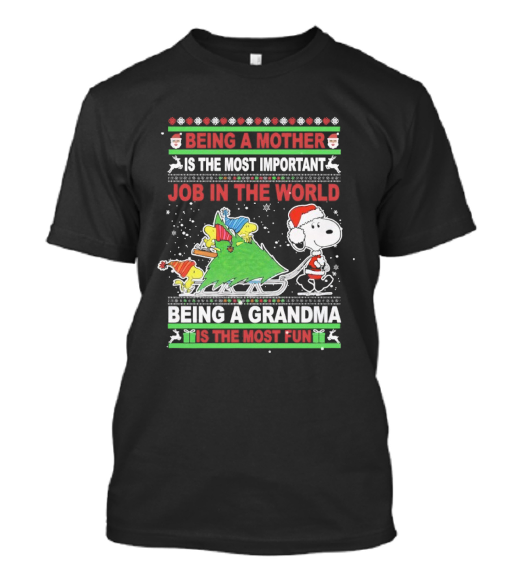 Being A Mother Is The Most Important Job In The World Being A Grandma Is The Most Fun T-Shirt