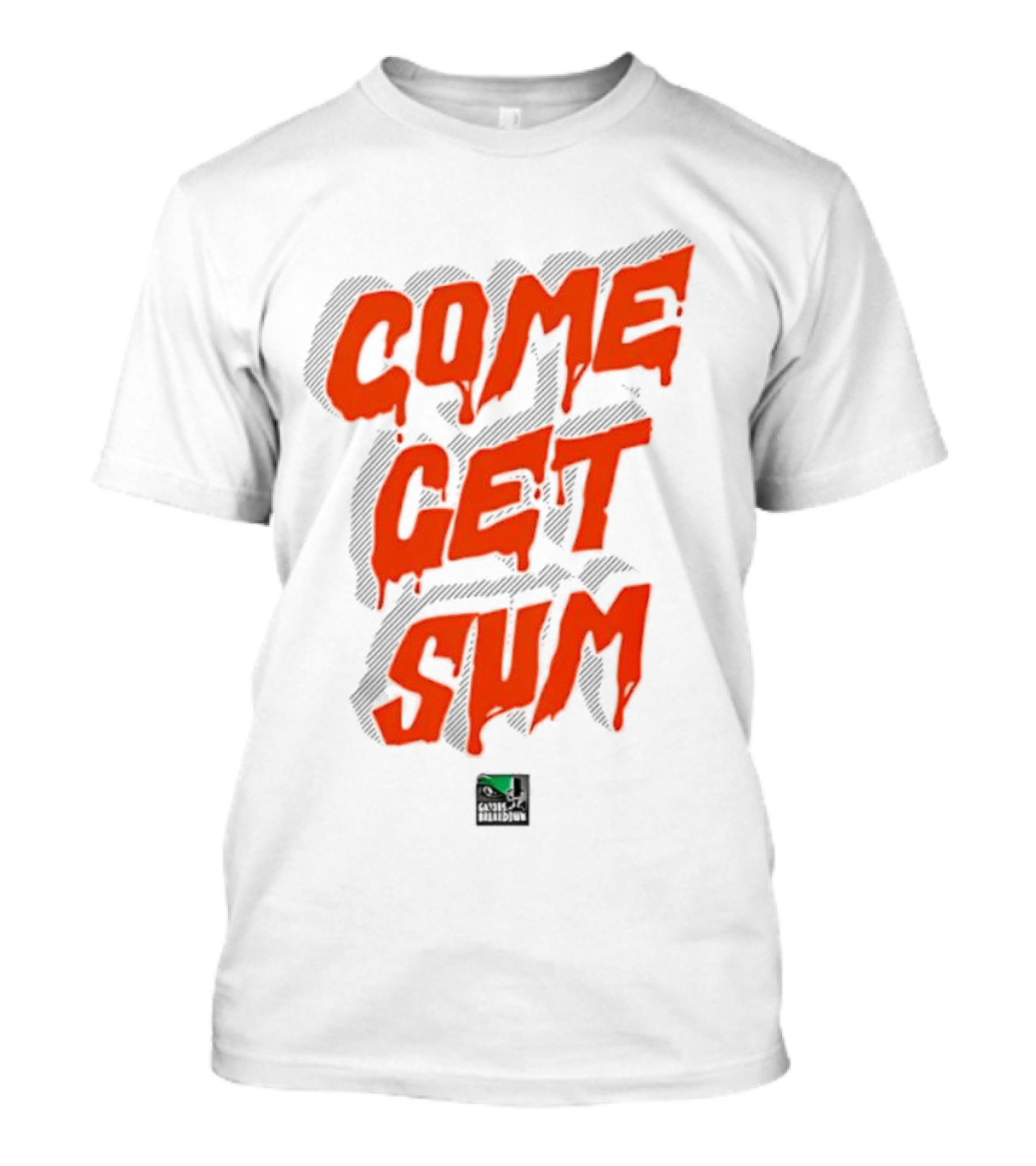 Come Get Sum Bold Orange Text Styling T-Shirt