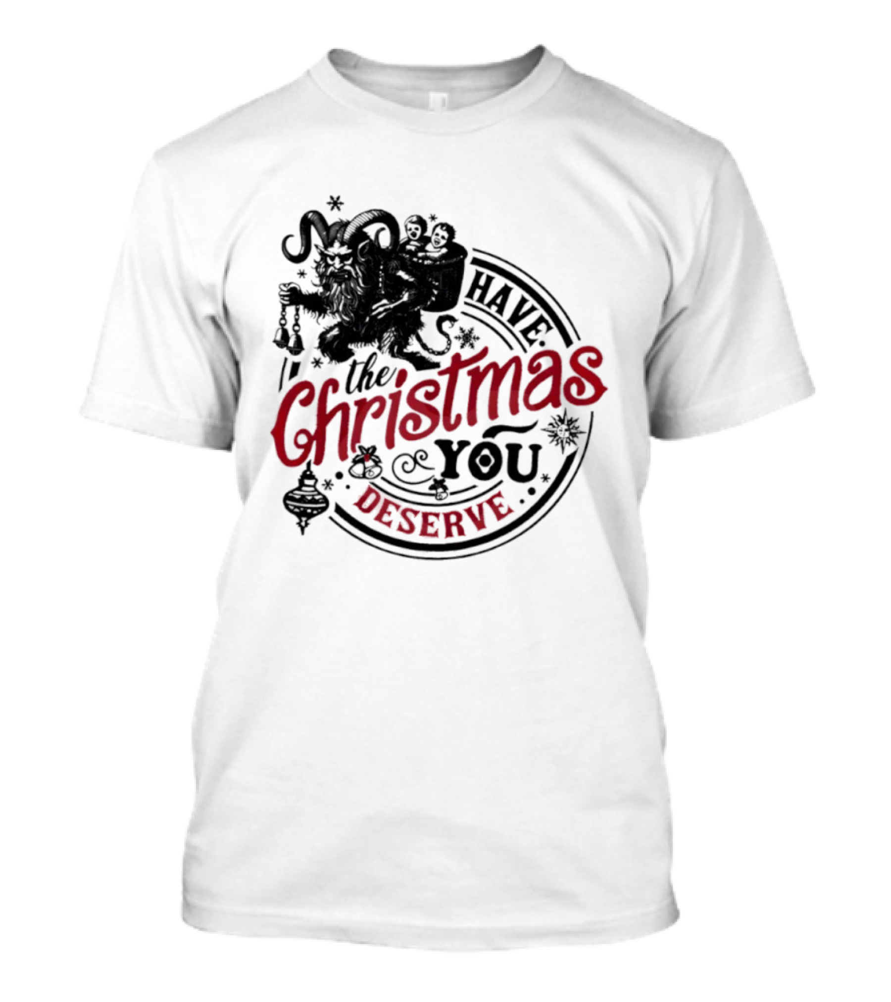 Krampus Christmas Have The Christmas You Deserve T-Shirt