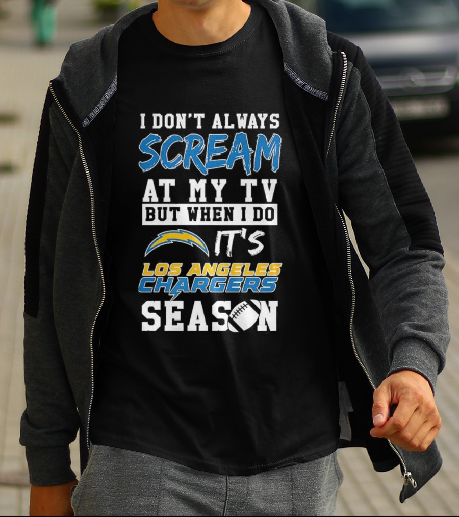 Los Angeles Chargers Season Scream At My TV T-Shirt