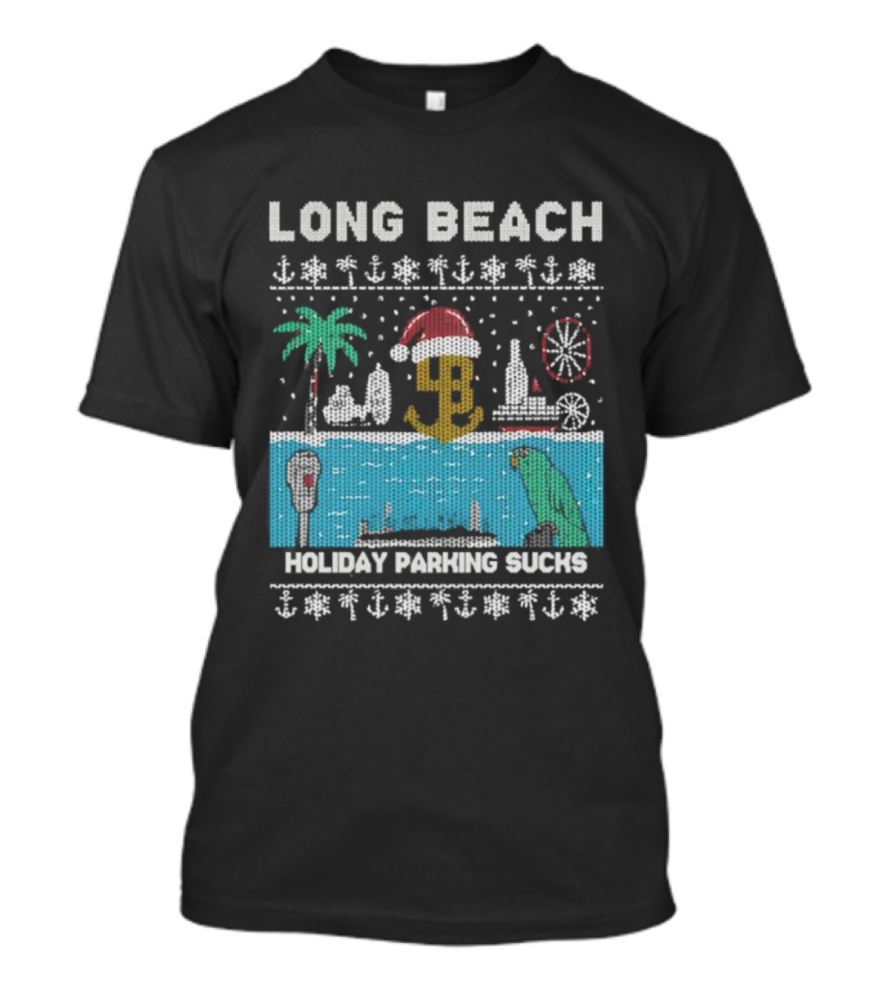 Long Beach Holiday Parking Sucks Christmas Santa Palm Tree Ferris Wheel Anchors T-Shirt