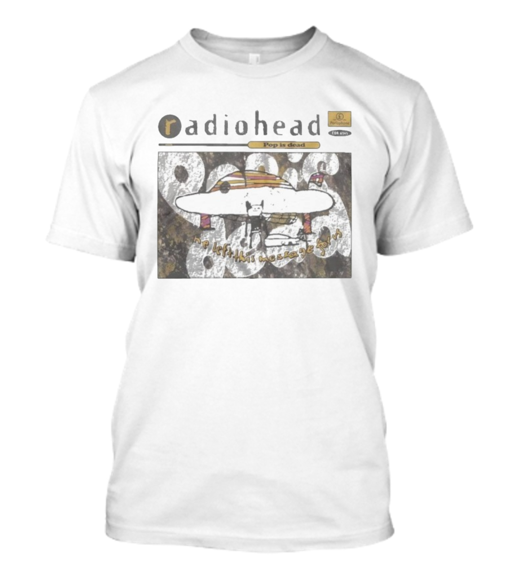 Radiohead Parlophone Pop Is Dead He Left This Message For Us T-Shirt