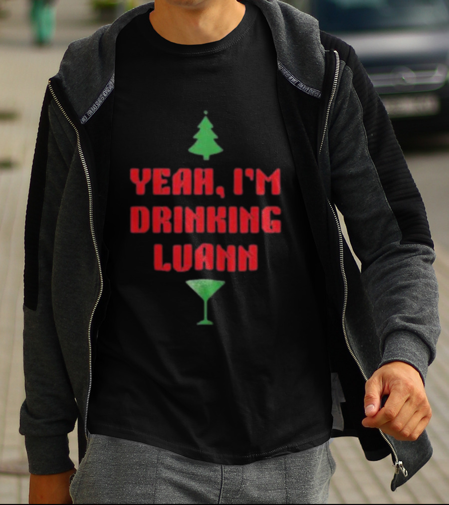Yeah I'm Drinking Luann Christmas Tree Martini T-Shirt