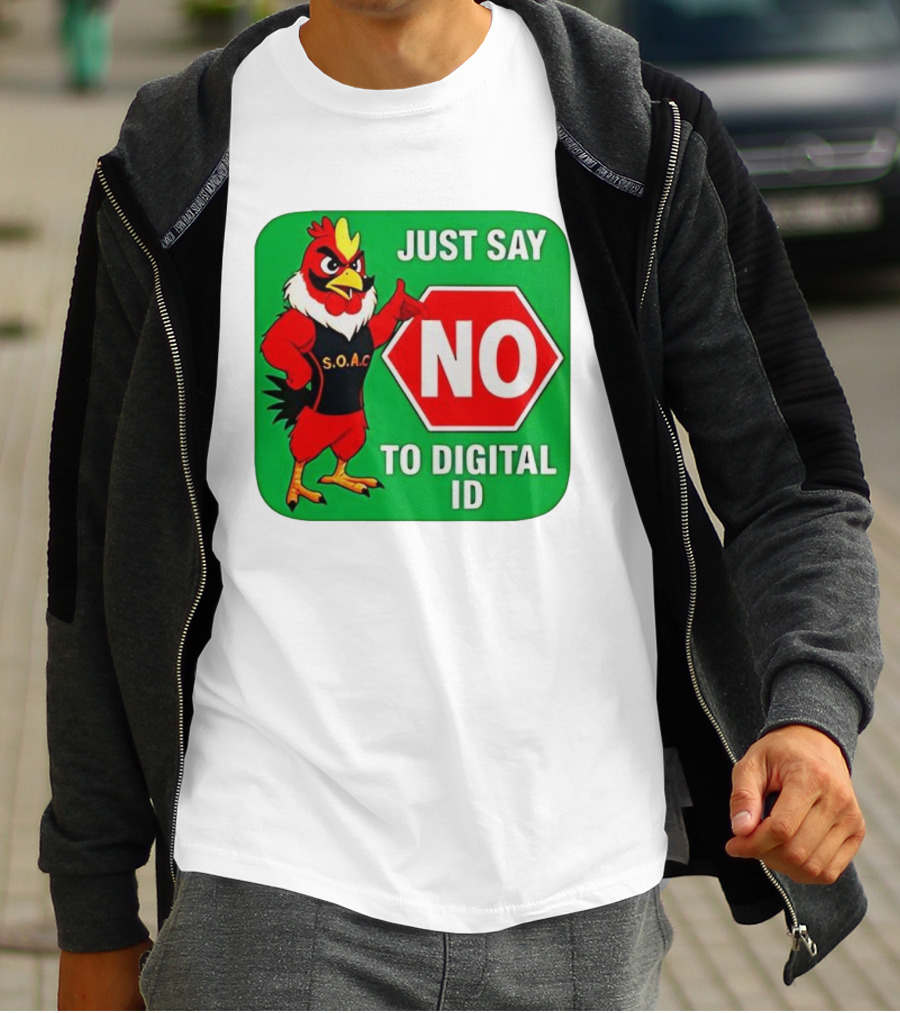 Just Say No To Digital ID SOAC Rooster Activism T-Shirt