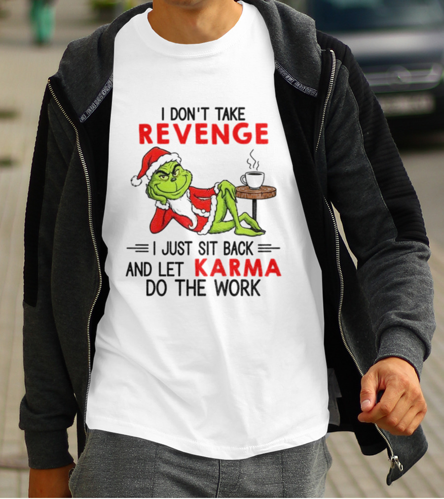 Grinch Santa Hat Karma Christmas Revenge T-Shirt