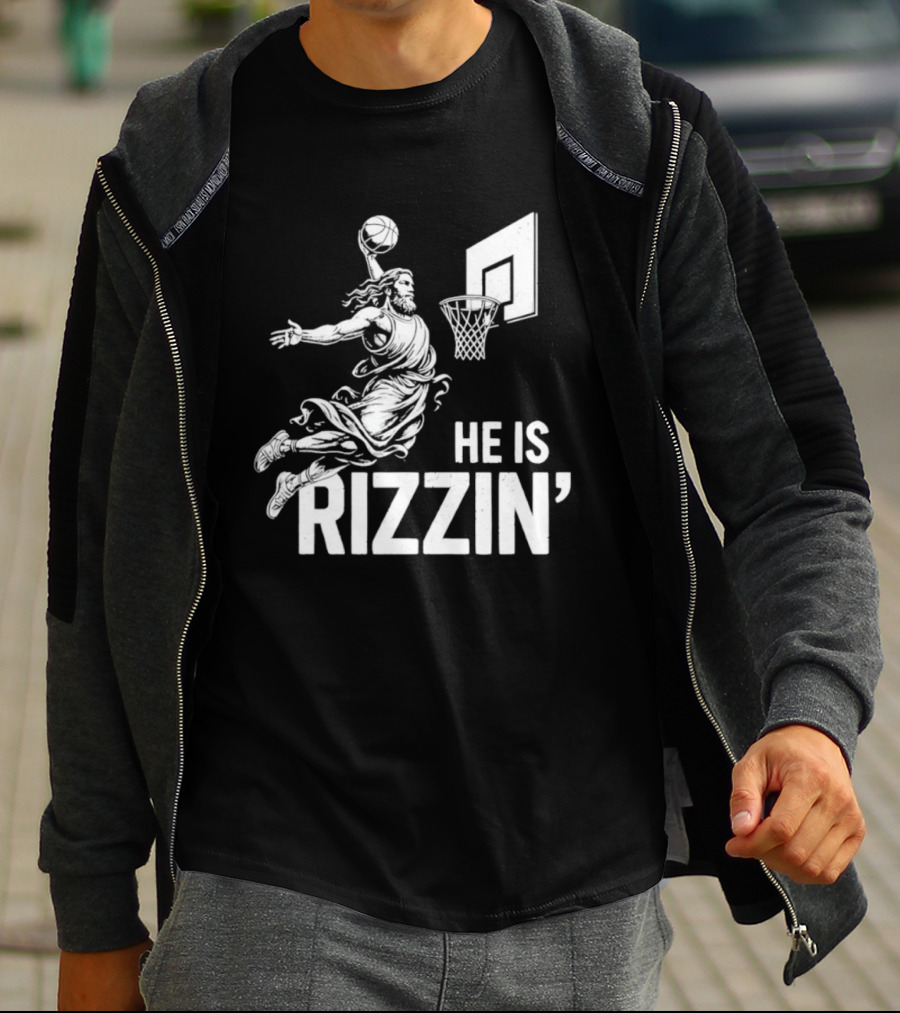 He Is Rizzin’ Funny Christian Jesus Basketball Dunk T-Shirt