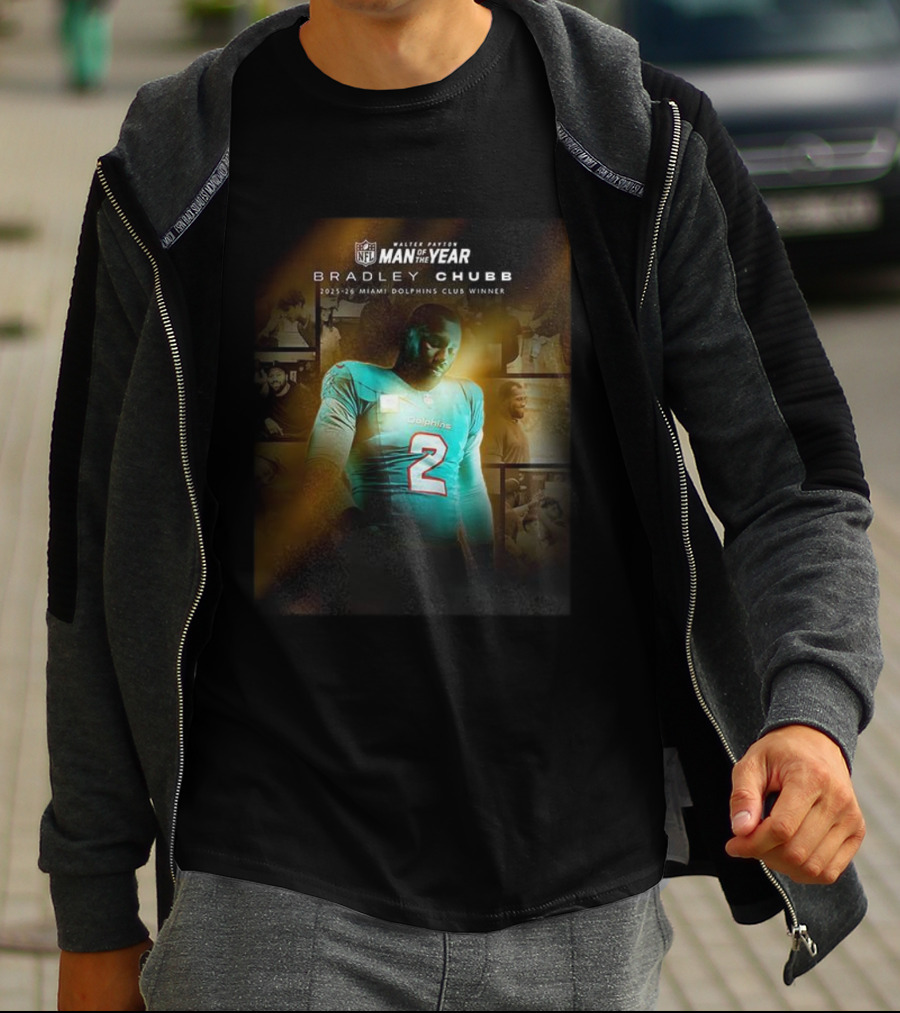 Walter Payton NFL Man Of The Year Bradley Chubb 2025-2026 Miami Dolphins Club Winner T-Shirt
