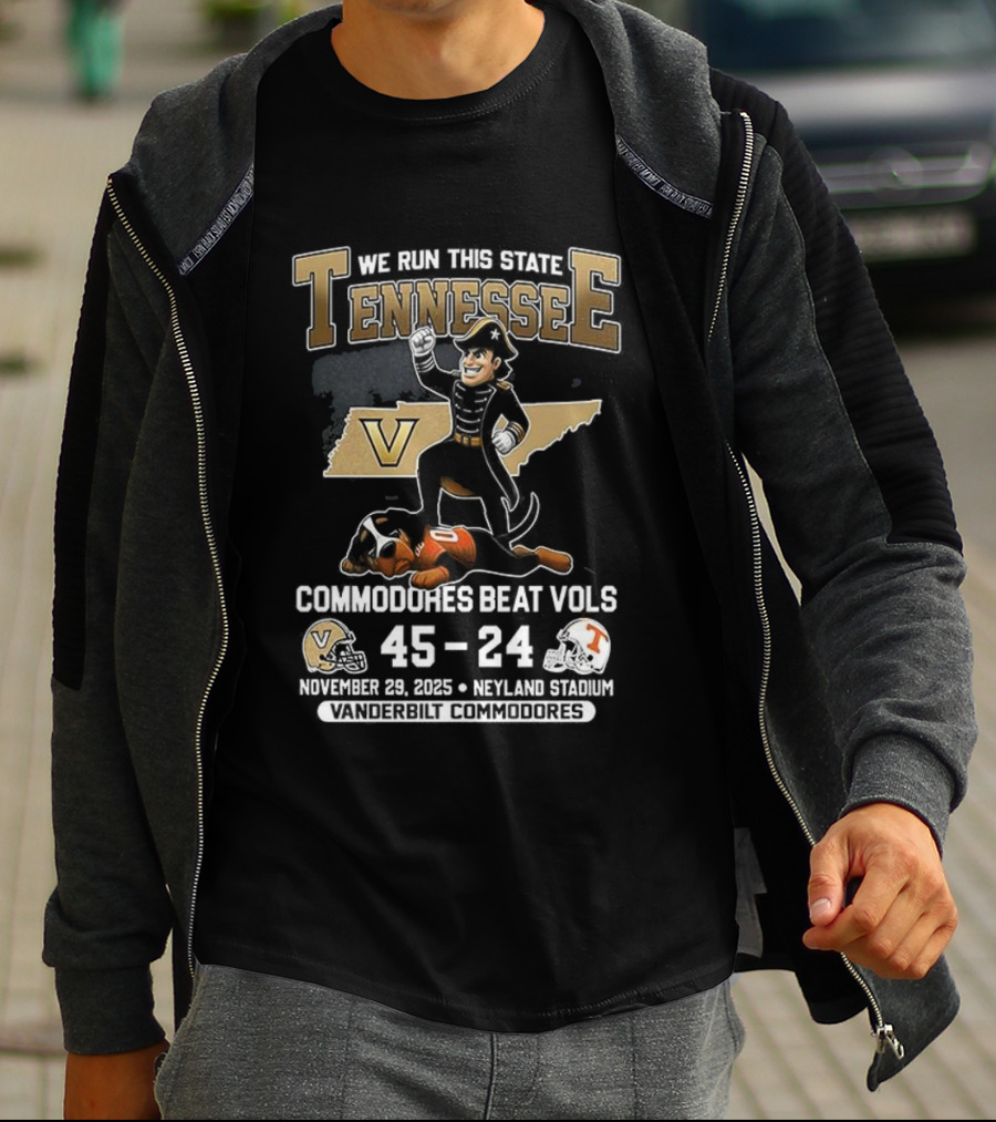 We Run This State Tennessee Commodores Beat Vols 45-24 November 2025 Neyland Stadium Victory Football T-Shirt