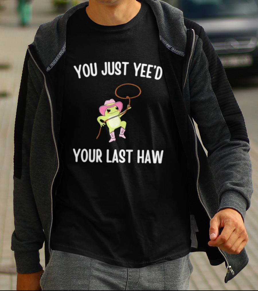 Cowboy Frog You Just Yeed Your Last Haw Pink Hat Lasso Boots T-Shirt