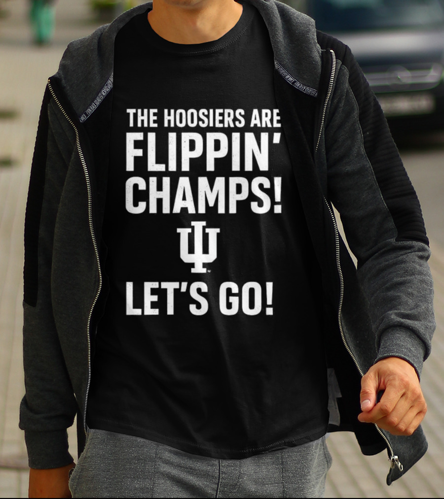 Indiana Hoosiers Flippin' Champs Let's Go IU T-Shirt
