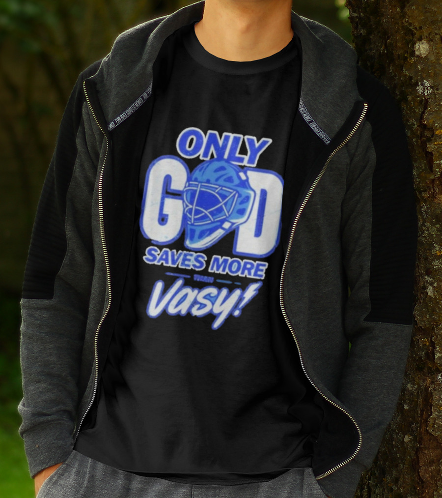 Tampa Bay Lightning Only God Saves More Than Vasy Hockey Goalie T-Shirt