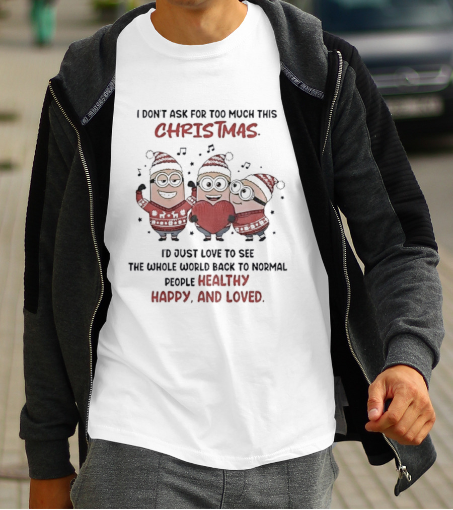 Minion Santa Christmas Peace Harmony Love Back To Normal T-Shirt
