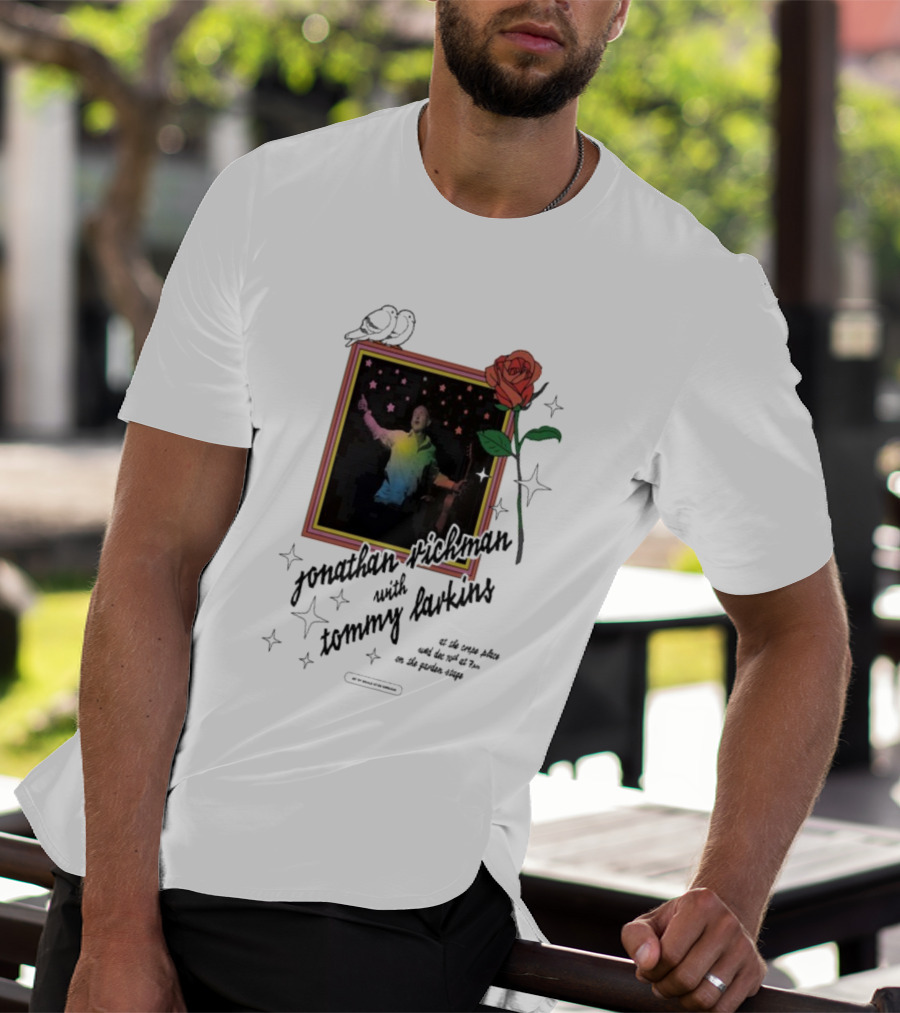 Jonathan Richman With Tommy Larkins Santa Cruz December 10 2025 Event With Rose And Stars T-Shirt