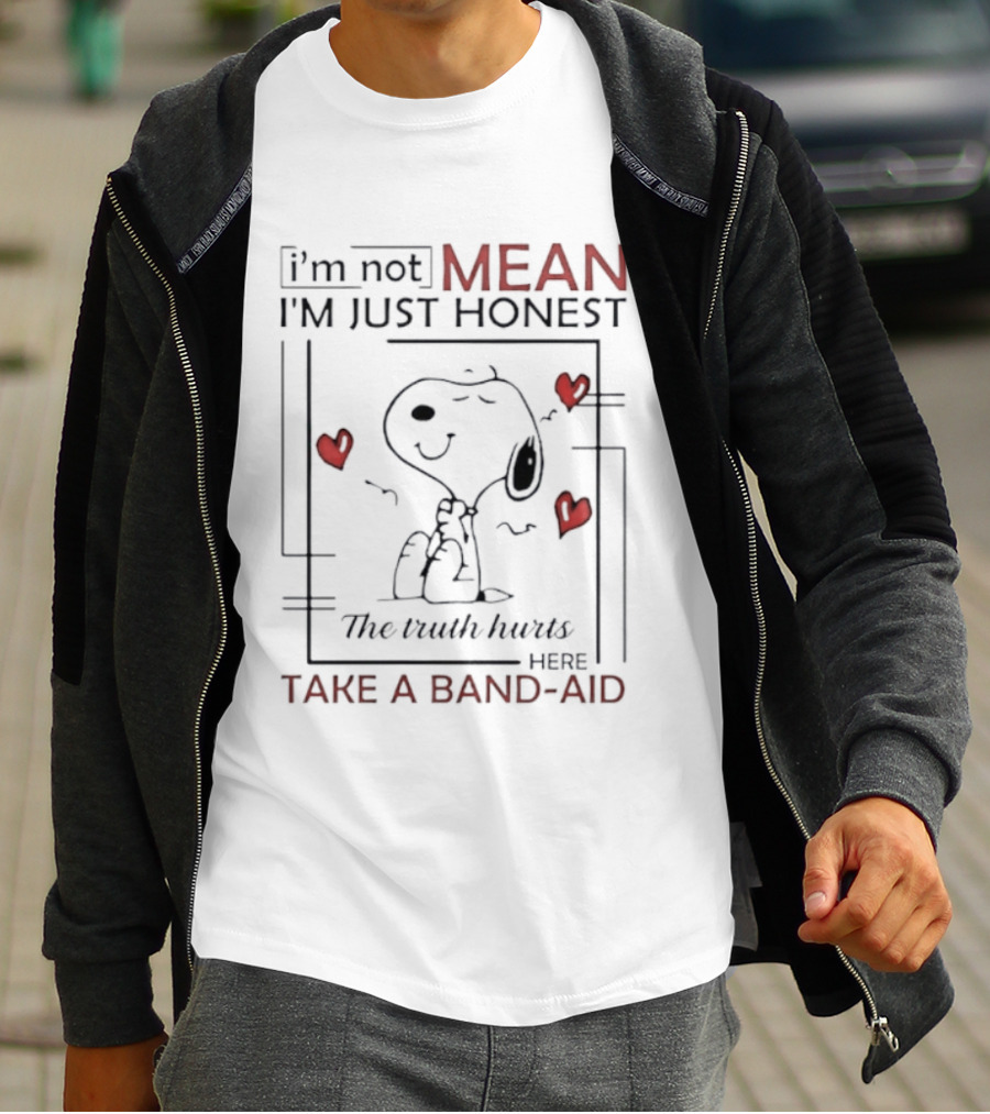 Snoopy I'm Not Mean I'm Just Honest The Truth Hurts Here Take A Band Aid T-Shirt