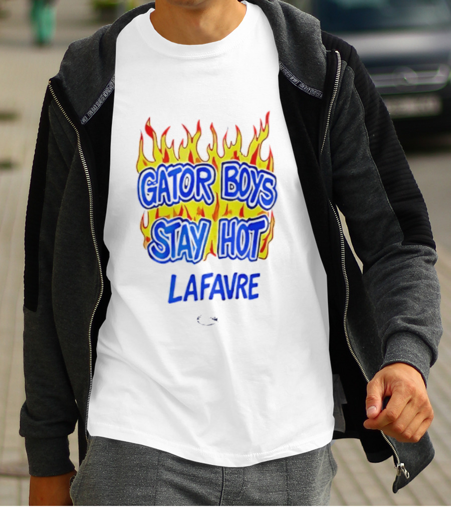 Gator Boys Stay Hot Lafavre Flame Graphics T-Shirt