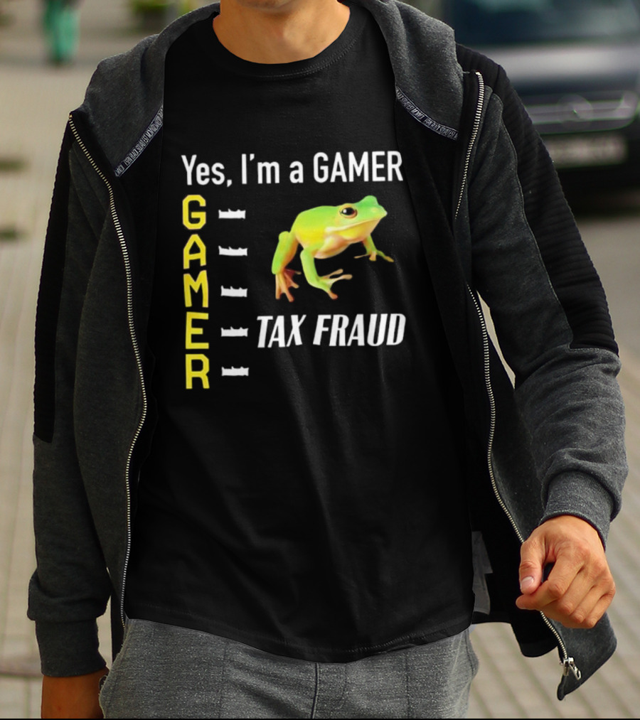 Yes I'm A Gamer Frog Tax Fraud Gamer T-Shirt