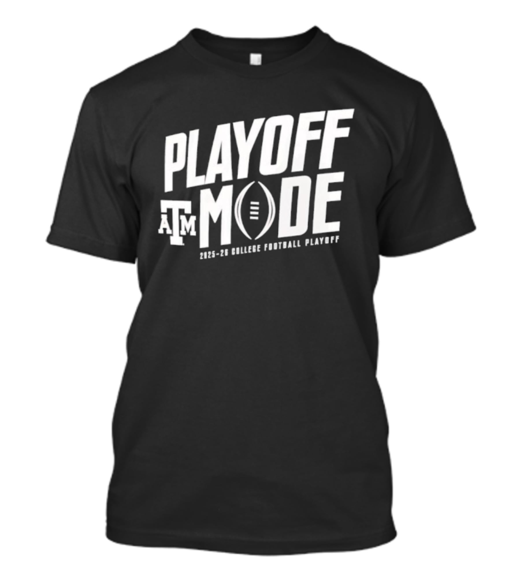 Texas A&M Aggies Playoff Mode 2025-26 College Football Playoff T-Shirt