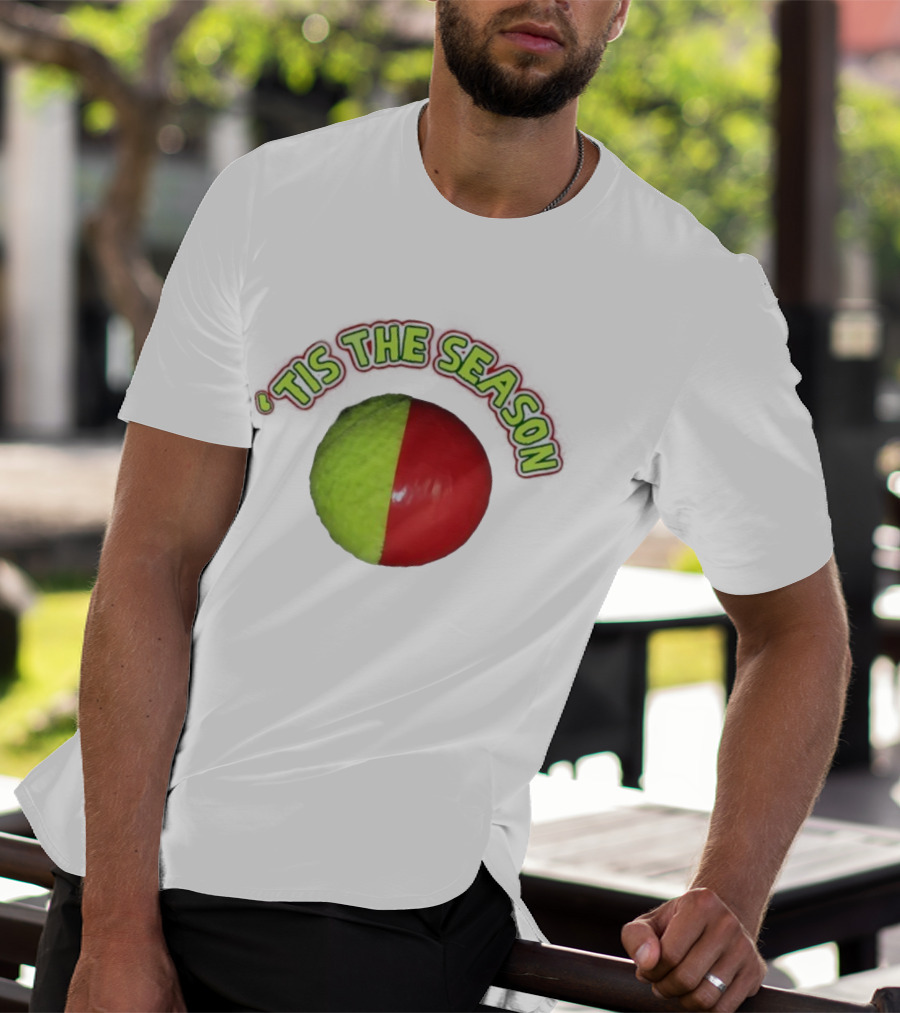 ‘Tis The Season Christmas Coming Tennis Ball Design T-Shirt