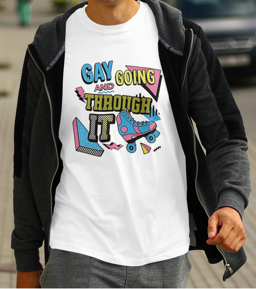 Gay And Going Through It Retro 90s Roller Skate Aesthetic T-Shirt