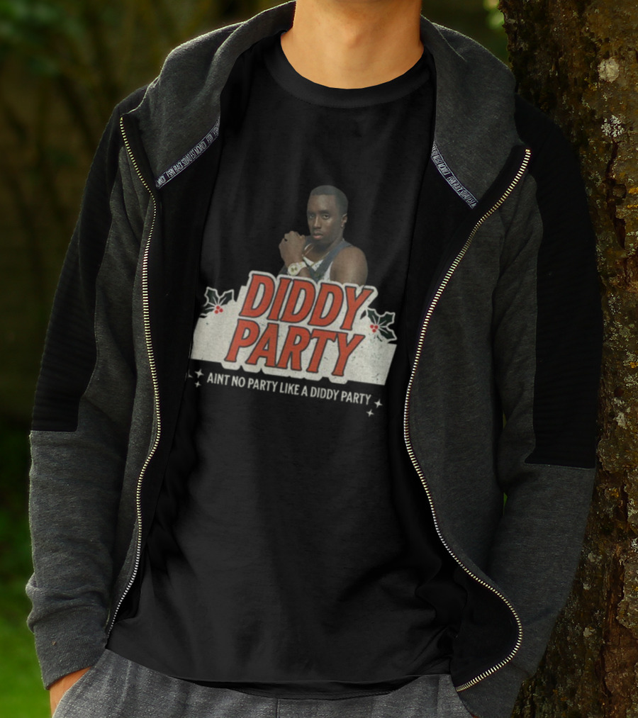 Diddy Party Christmas Ain’t No Party Like A Diddy Party Holiday Theme T-Shirt