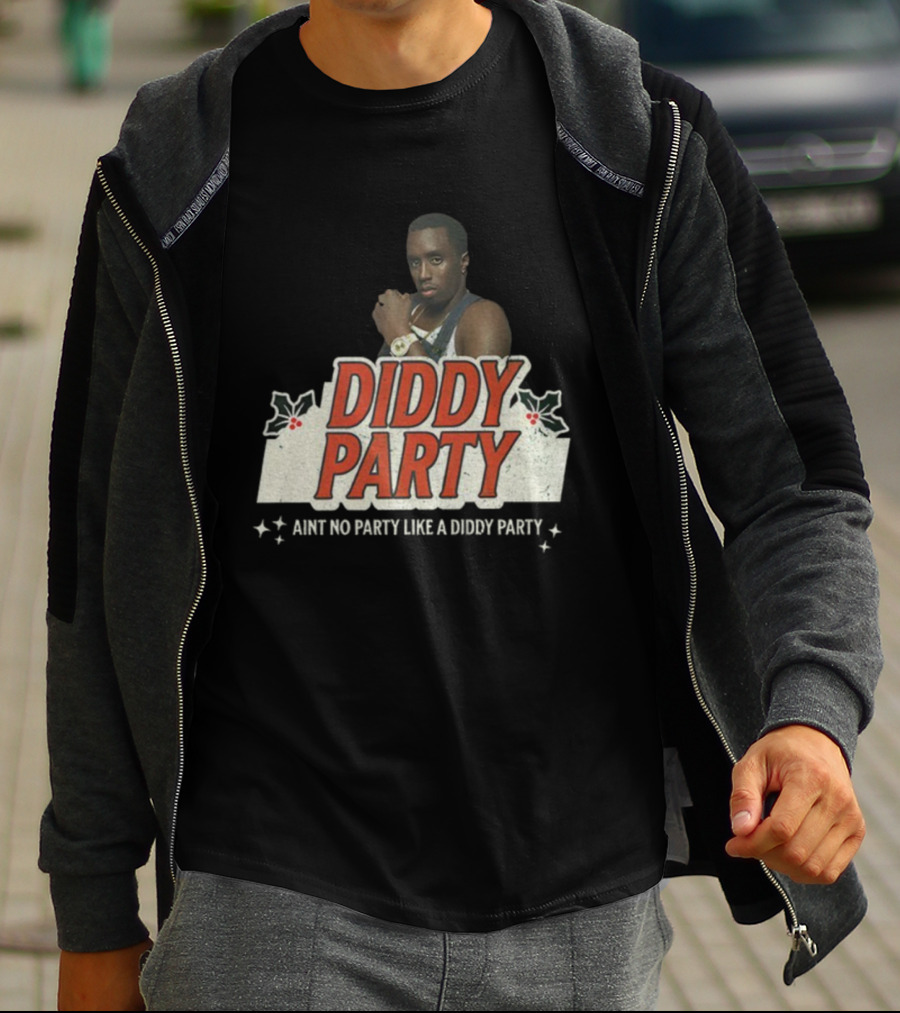 Diddy Party Christmas Ain’t No Party Like A Diddy Party Holiday Theme T-Shirt