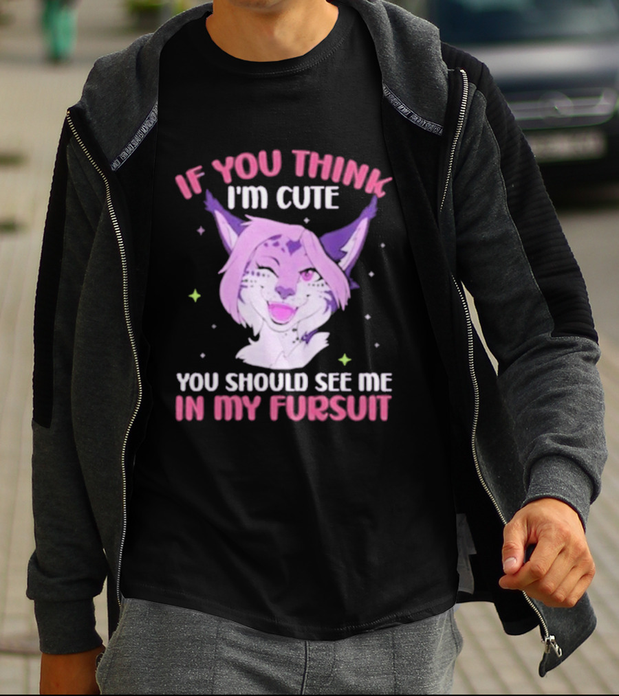 Fandom Fursona Fox If You Think I'm Cute You Should See My Fursuit T-Shirt